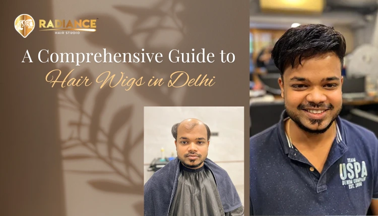 Realistic hair wigs for men available in Delhi