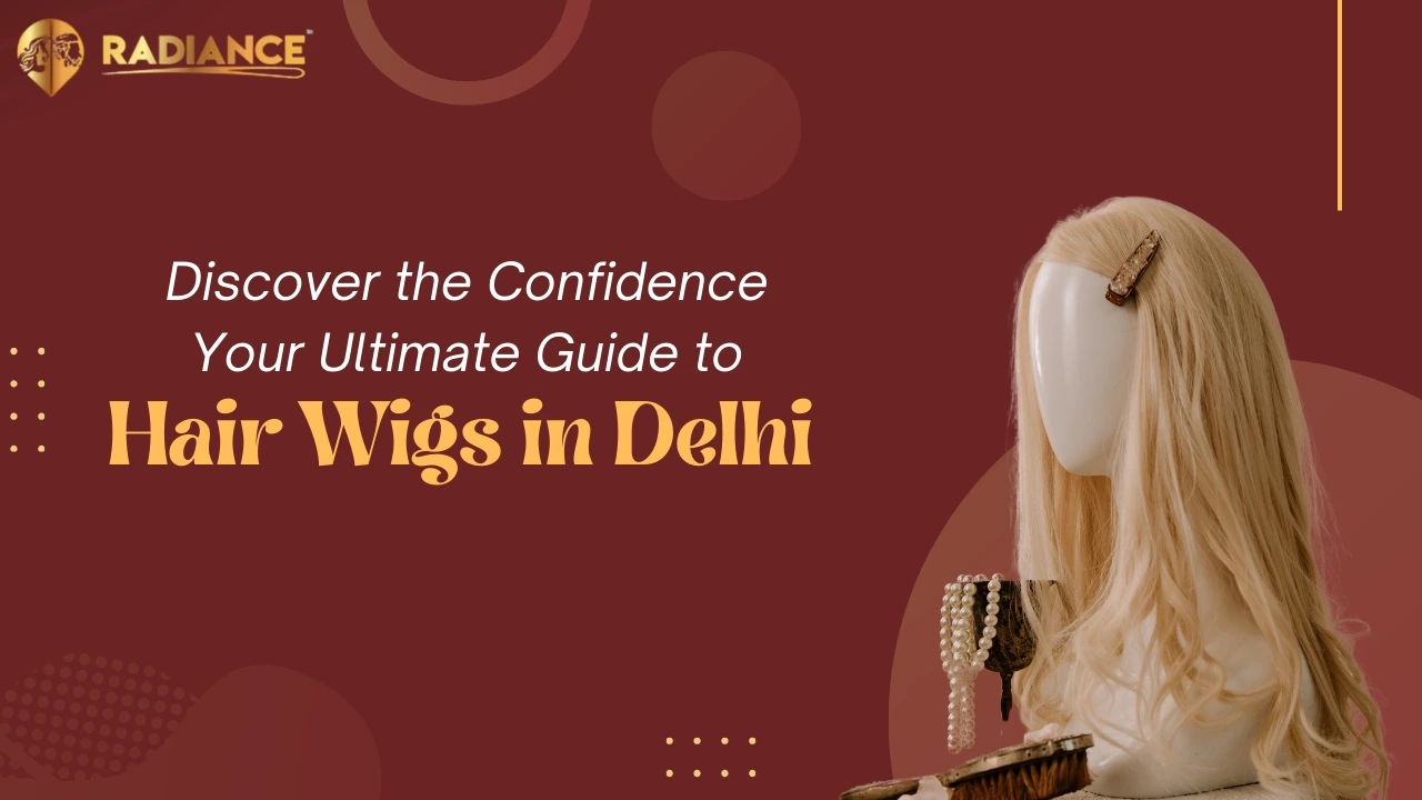 hair wigs for women in Delhi
